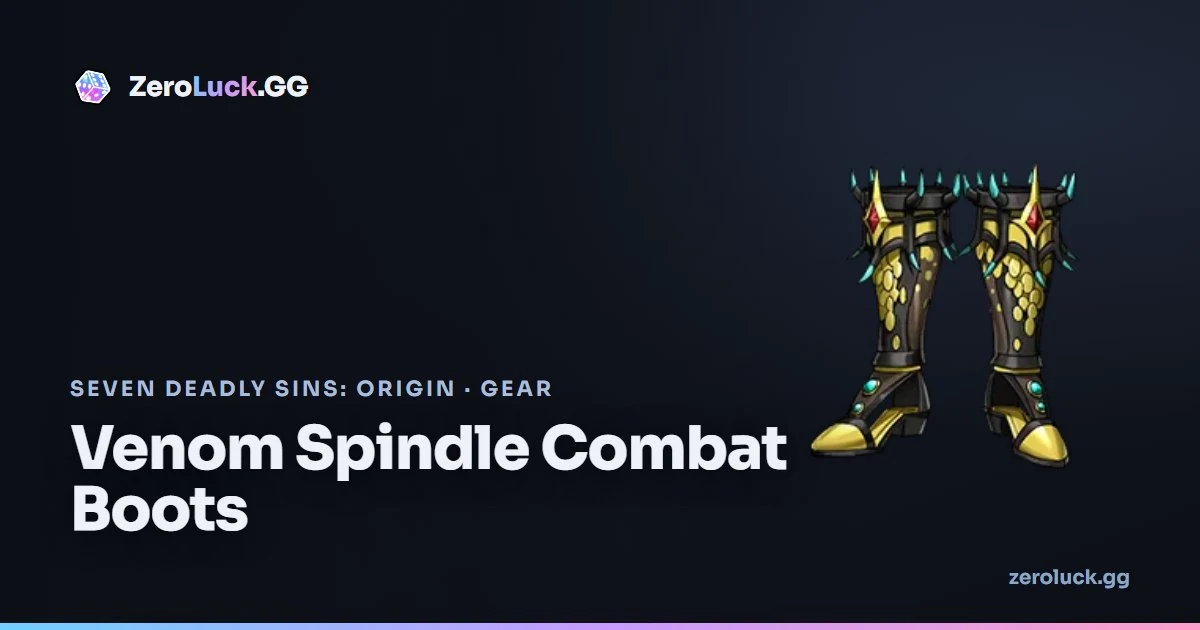 Venom Spindle Combat Boots: stats & set info (7DSO)