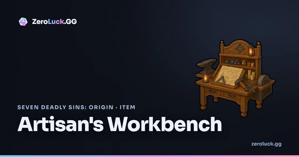 Artisan's Workbench: how to get & uses (7DSO)