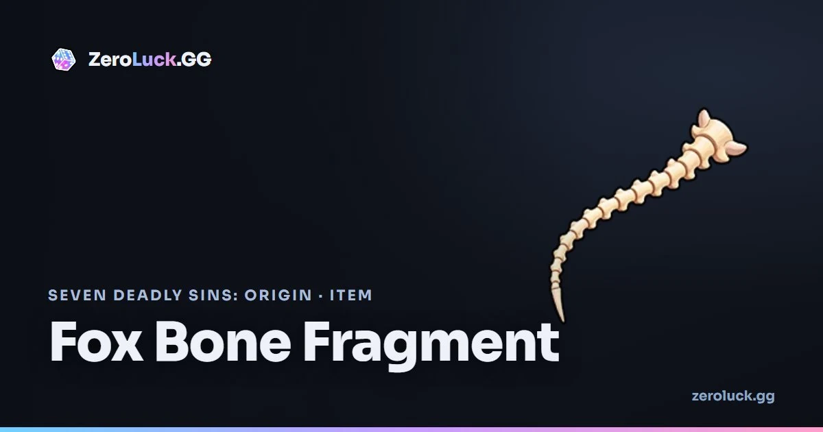 Fox Bone Fragment: how to get & uses (7DSO)