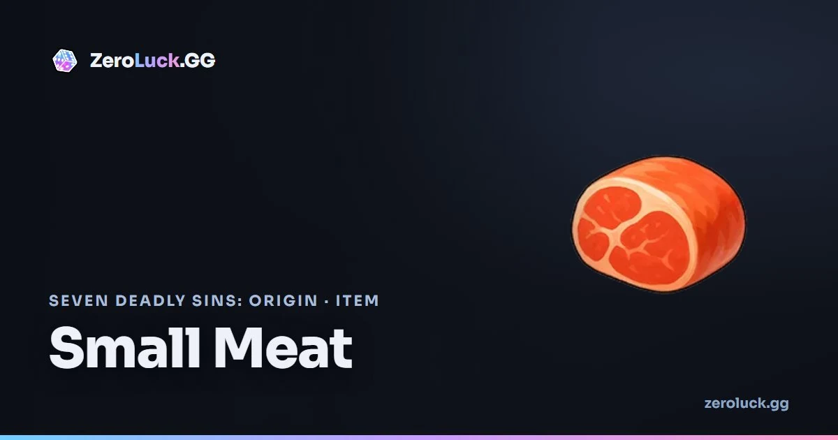 Small Meat — how to get & uses (7DSO)