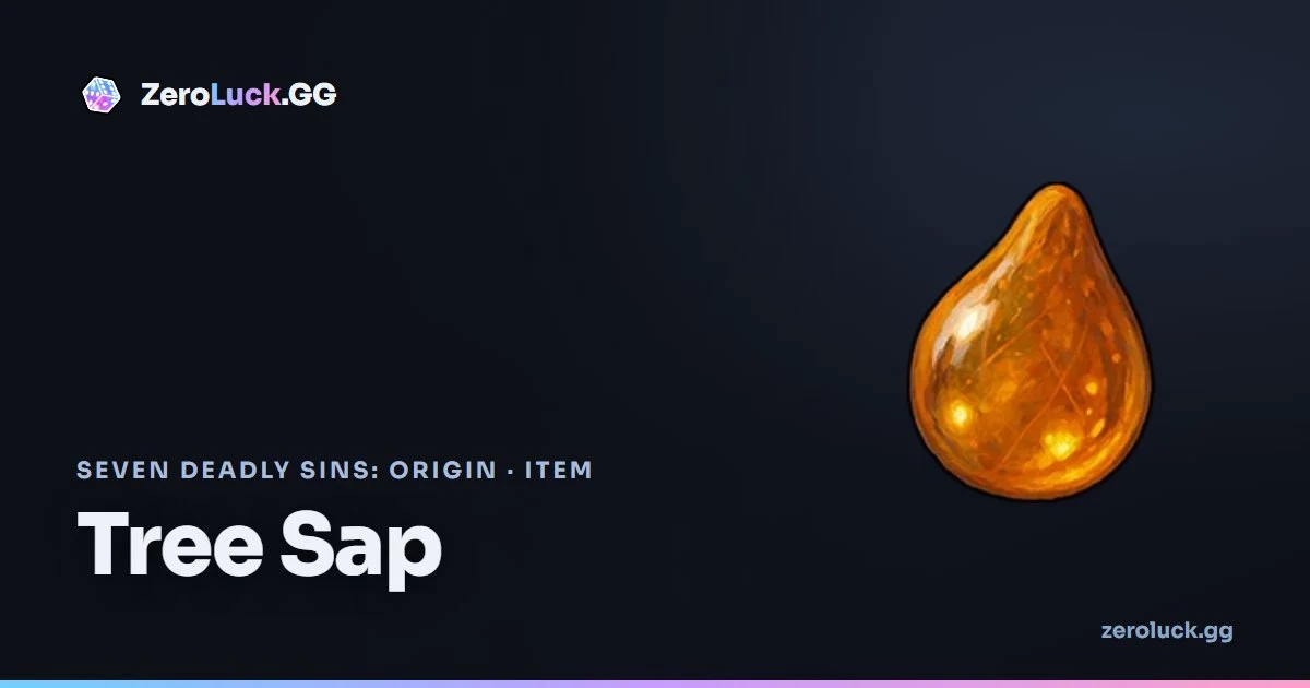 Tree Sap: how to get & uses (7DSO)