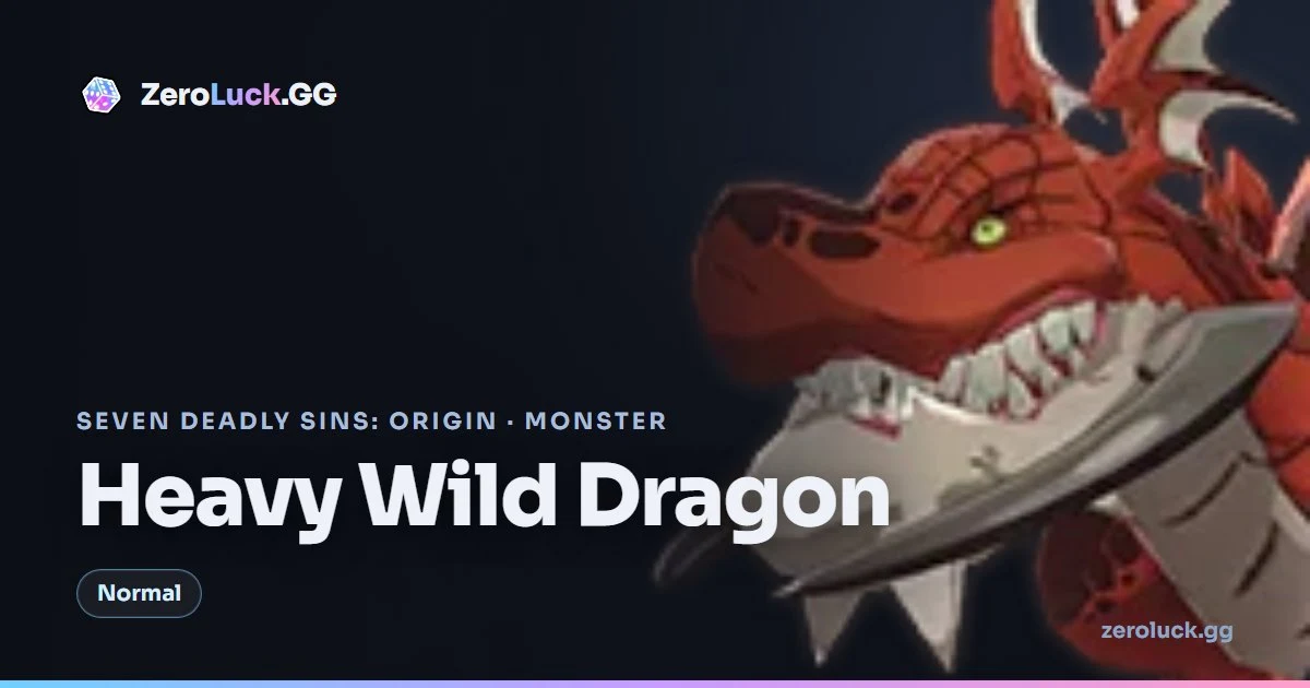 Heavy Wild Dragon: location & drops (7DSO)