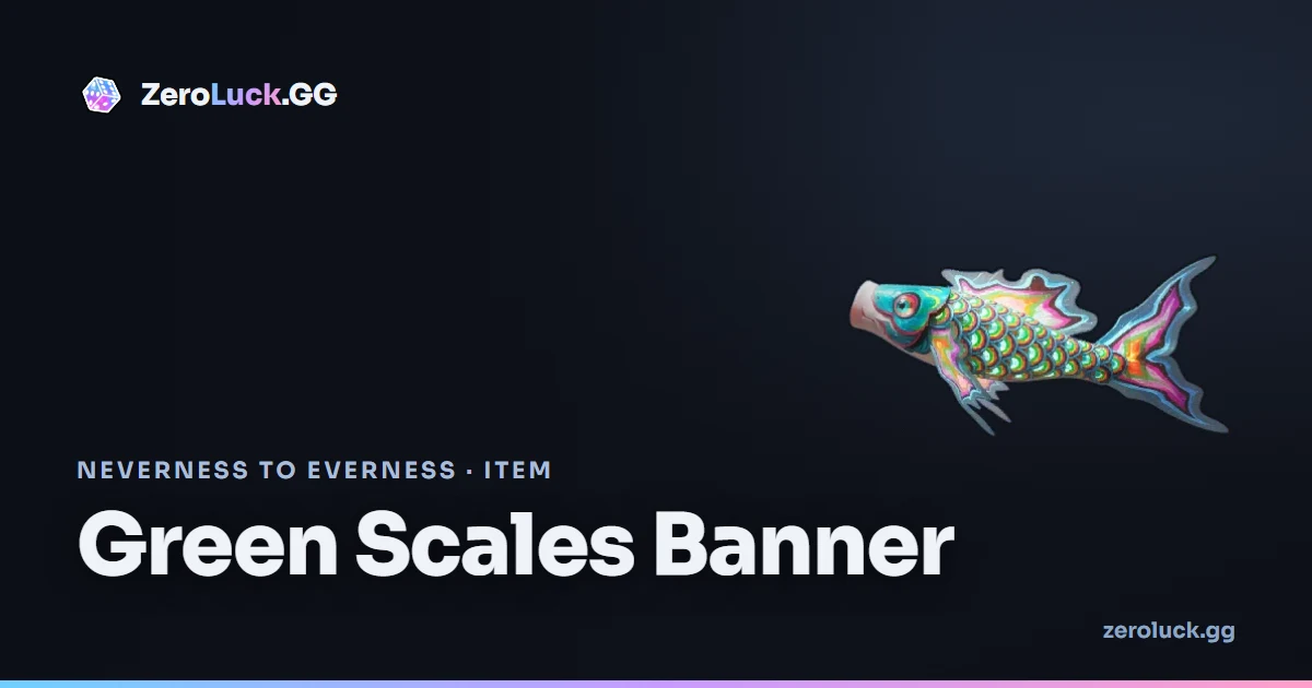 Green Scales Banner — Neverness to Everness
